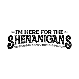 Saint Patrick I'm Here for the Shenanigans Black Vintage T-Shirt