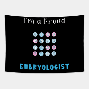 I'm a Proud Embryologist Tapestry