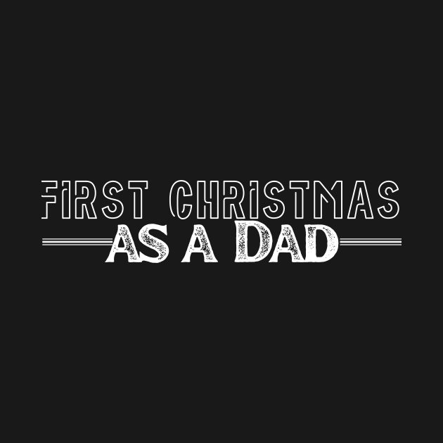 first christmas as a dad by the christmas shop