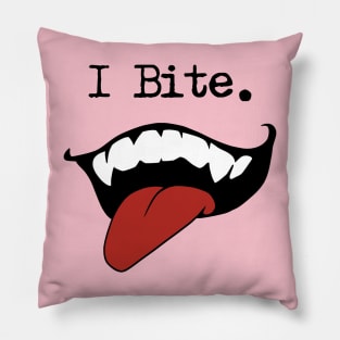 I Bite. Pillow