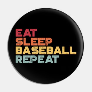 Eat Sleep Baseball Repeat Funny Vintage Retro (Sunset) Pin