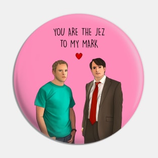 YOU ARE THE JEZ TO MY MARK Pin