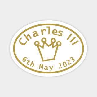 King Charles III Coronation May 6th 2023 Small Magnet