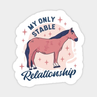 Stable Relationship   P R t shirt Magnet