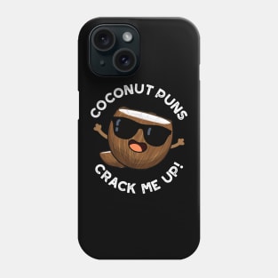 Coconut Puns Crack Me Up Cute Fruit Pun Phone Case