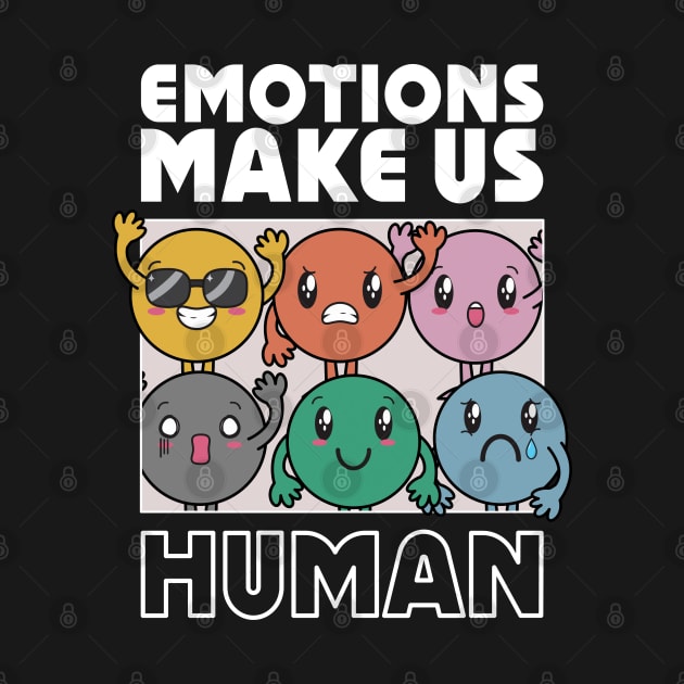 Emotions make us human - kawaii emoji by Darkside Labs