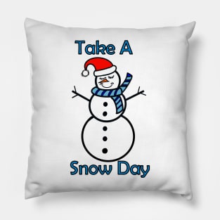 White Christmas Take A Snow Day Snowman Pillow