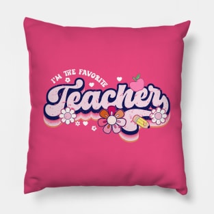 I'm the favorite teacher Pillow