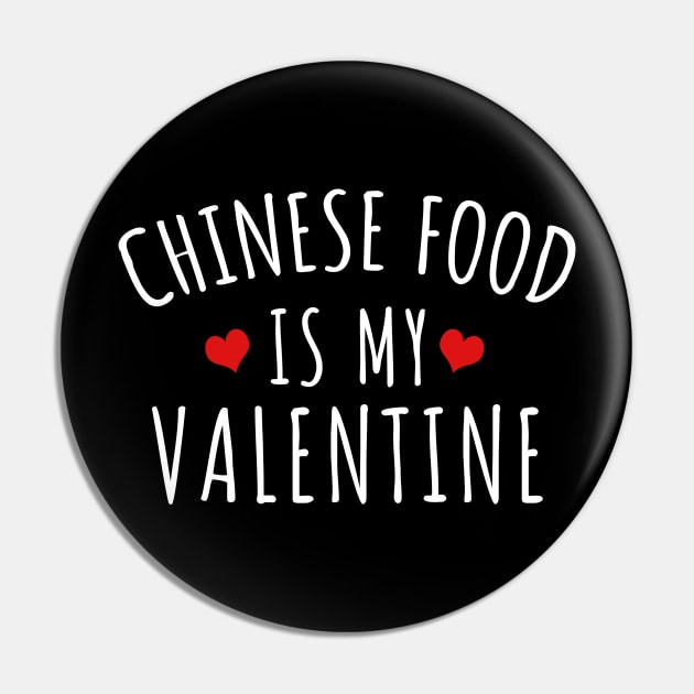 Chinese Food Is My Valentine Pin by LunaMay