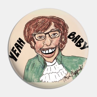 Mike Myers Sir Austin Danger Powers Yeah Baby Pin