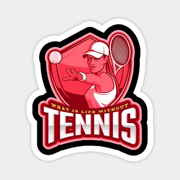 What Is Life Without Tennis Magnet by poc98