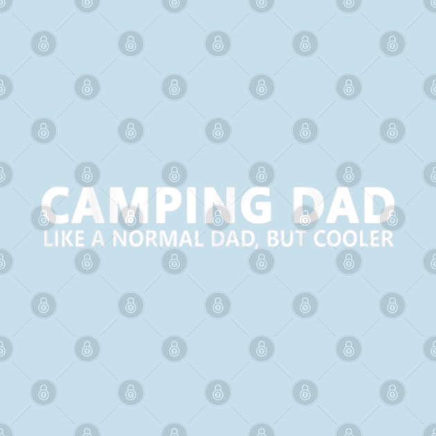 Discover Camping Dad Camper Father Camping Dad T-Shirts