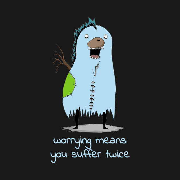 Worrying Means You Suffer Twice by Urban_Vintage