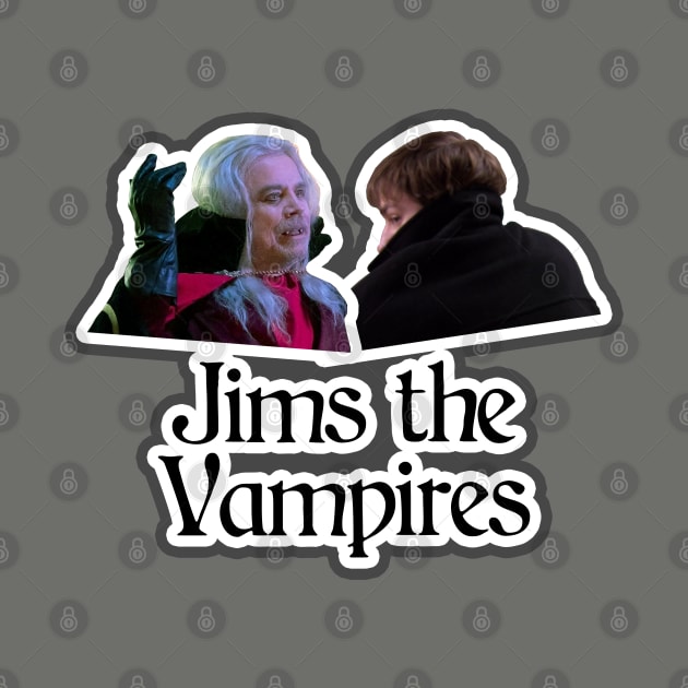 Jims the Vampires by Xanaduriffic