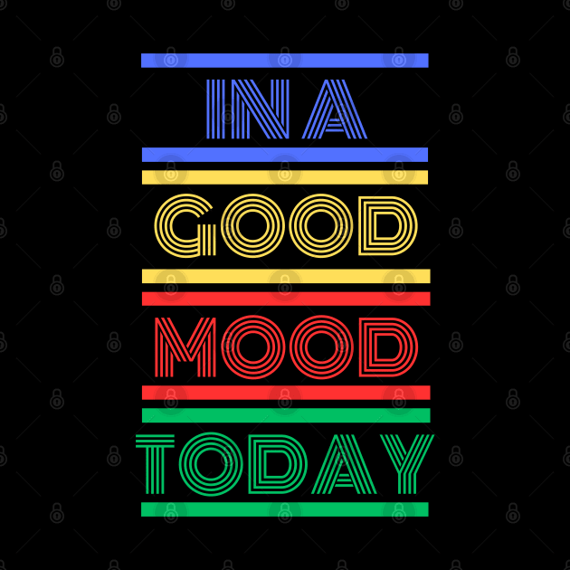 In a Good Mood Today (Mood Colors) by Mood Threads