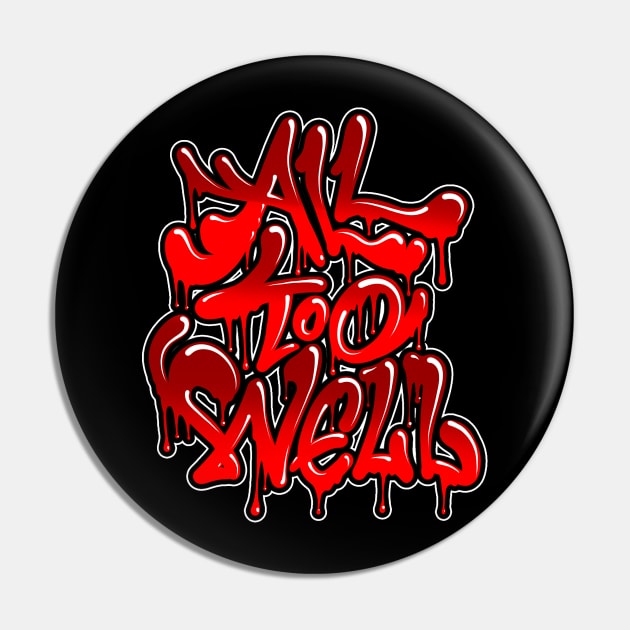 All Too Well Pin by Graffitidesigner