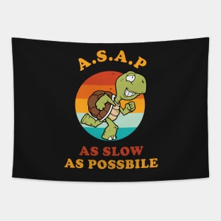 Slow Turtle Funny ASAP As Slow As Possible Tapestry