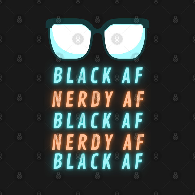 Black and Nerdy by Blerdy Laundry