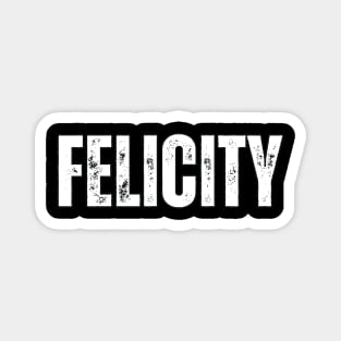 Felicity Name Gift Birthday Holiday Anniversary Magnet