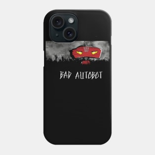 Bad Autobot Phone Case