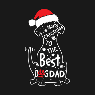 Merry Christmas To The Best Dog Dad T-Shirt