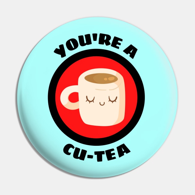 You're A Cu-tea - Tea Pun Pin by Allthingspunny