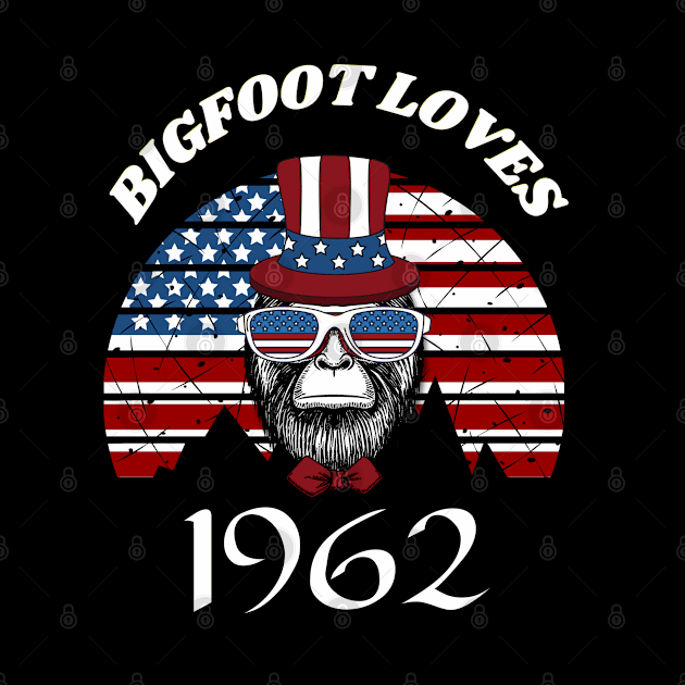 Bigfoot loves America and People born in 1962 by Scovel Design Shop