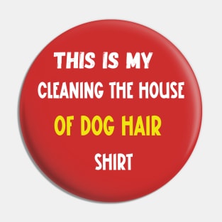 Dog owners shirt Pin