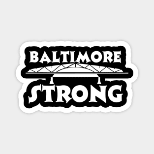 Baltimore Bridge Pray For Baltimore Strong Magnet