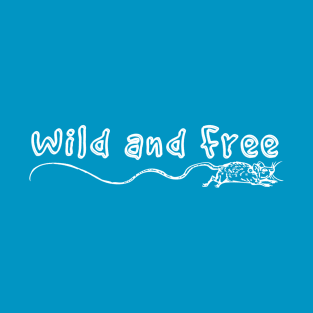 Wild and Free (W7) T-Shirt
