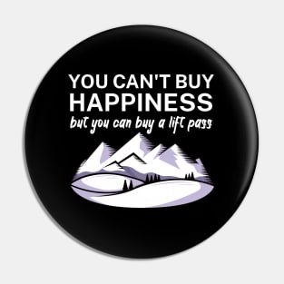 You cant buy happiness but you can buy a lift pass Pin