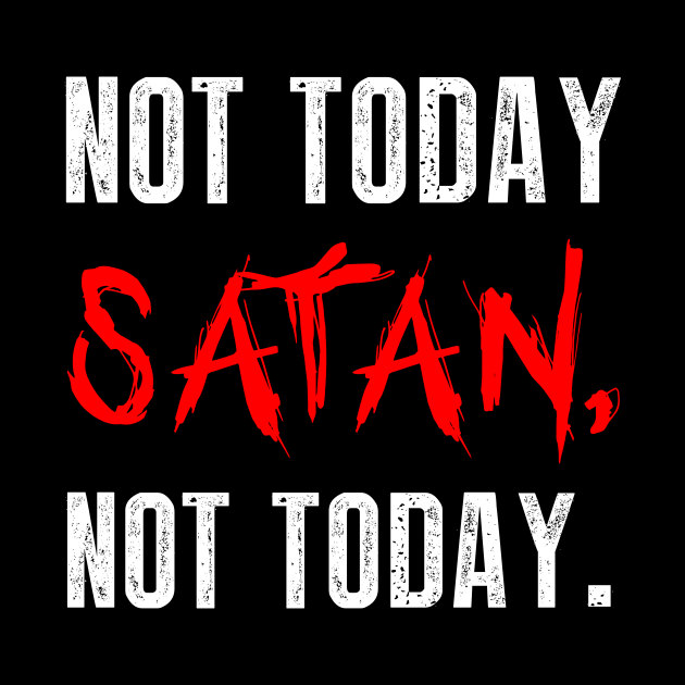 Not today satan not today - Not Today Satan - Mug | TeePublic