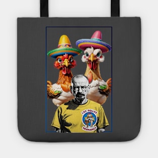 Walter White Wearing a T-shirt los pollos hermanos Tote