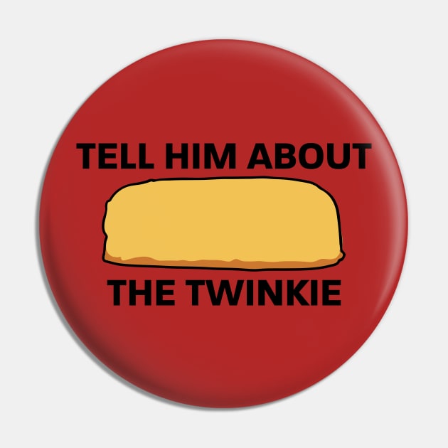 THE TWINKIE Pin by BeyondTheDeck