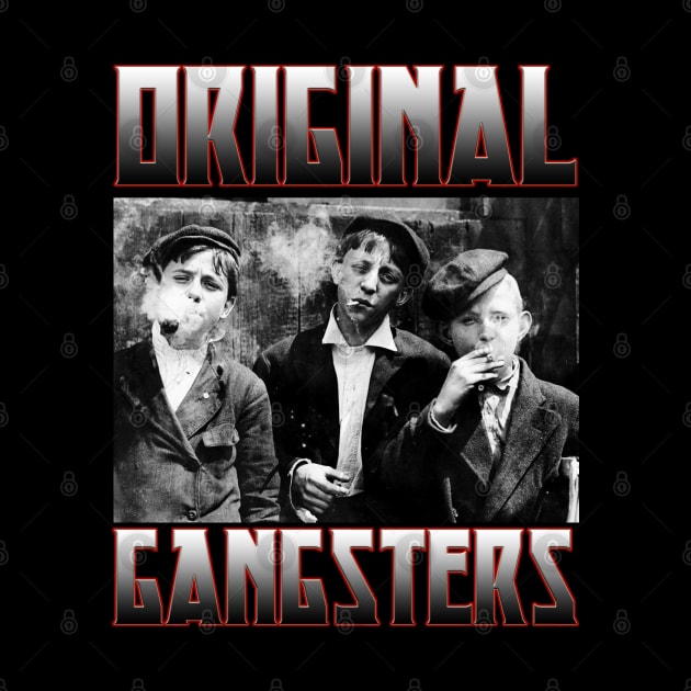 Original Gangsters - meme funny vintage style by AltrusianGrace