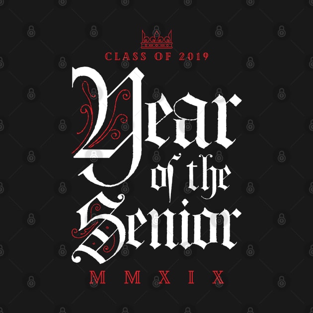 Class Of 2019 MMXIX Year of the senior by Grandeduc