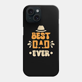 BEST DAD EVER Phone Case