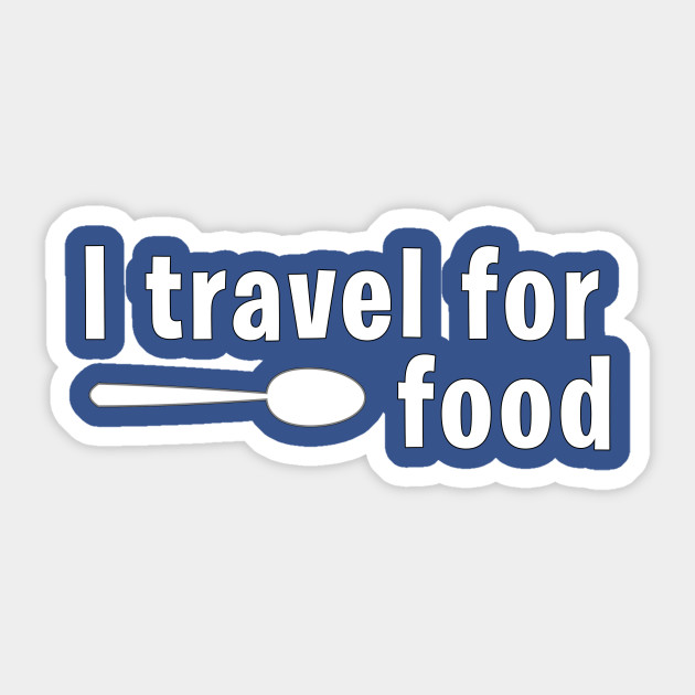 I Travel For Food Mark Wiens I Travel For Food Sticker