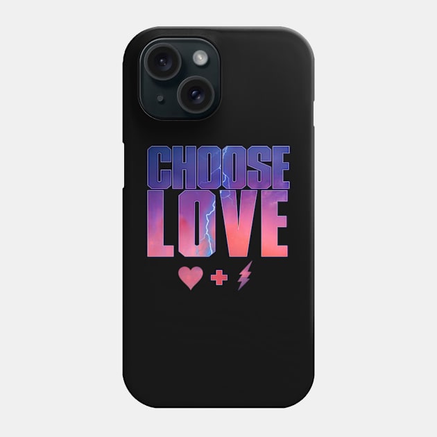 Choose Love Phone Case by ComicBook Clique