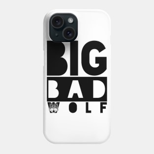 BIG BAD WOLF (Black) Phone Case