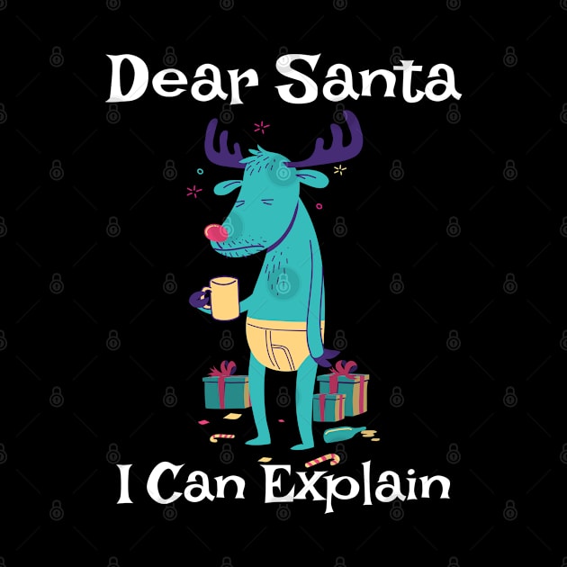 Dear Santa I Can Explain by Sunil Belidon