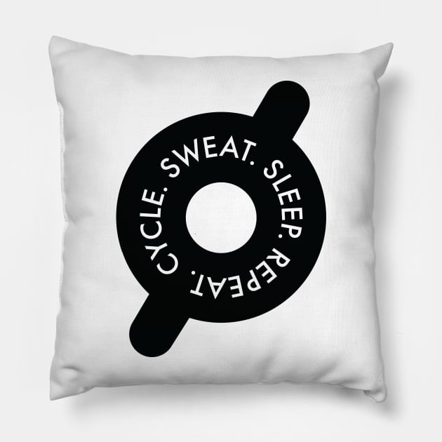 Cycle. Sweat. Sleep. Repeat Pillow by OffBookDesigns