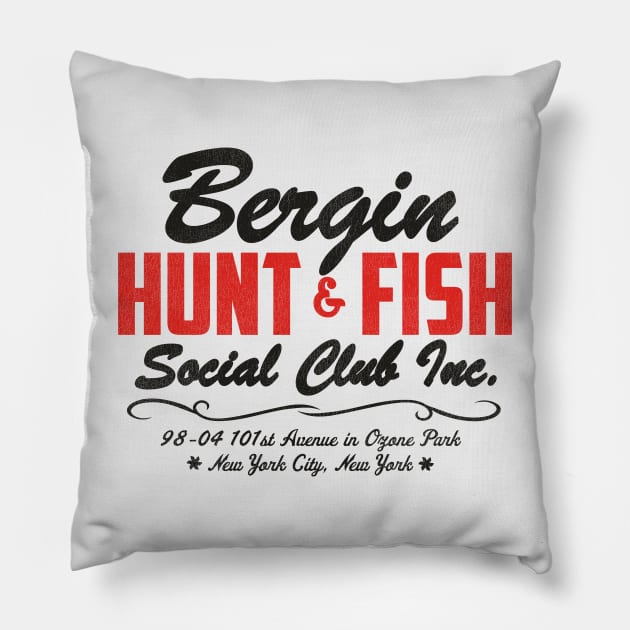 Bergin Hunt and Fish Social Club / Gambino Mob Mafia NYC Pillow by darklordpug