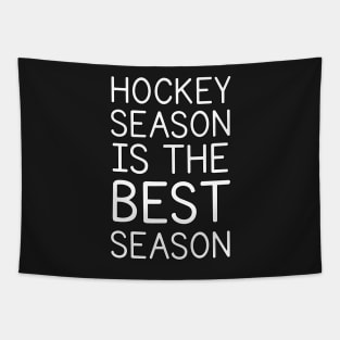 HOCKEY SEASON IS THE BEST SEASON Tapestry