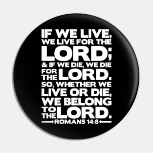 Romans 14:8 We Belong to the Lord Pin