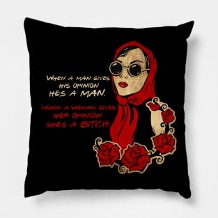 Woman's Opinion Pillow