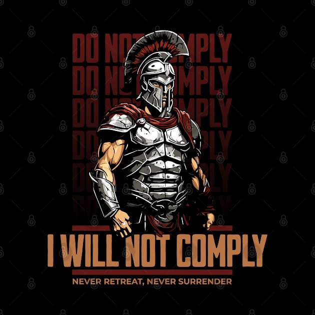 I will not Comply by DesignVerseAlchemy