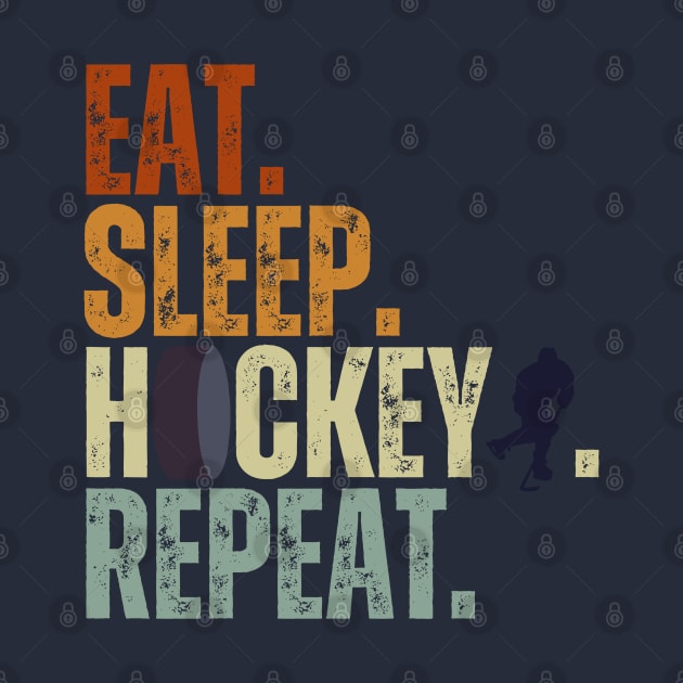 Eat Sleep Hockey Repeat Kids Adult Ice Hockey Retro Vintage by Just Me Store