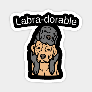 Labradorable funny dog design for Labrador owners and lovers Magnet