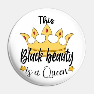 Black girl apparel - This black beauty is a queen Pin